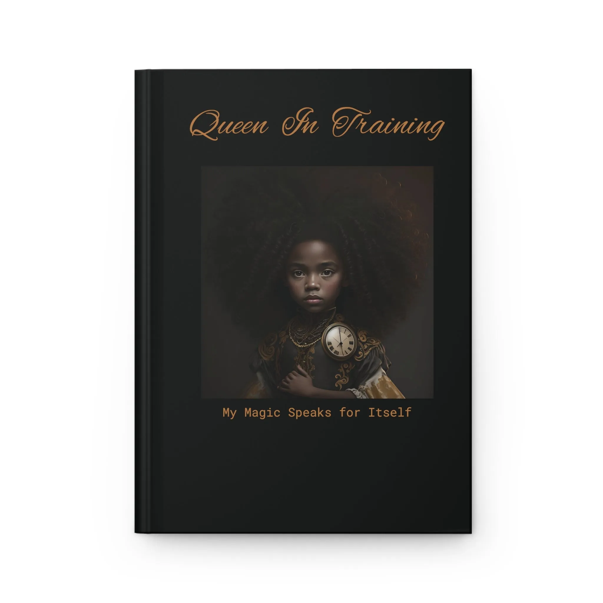 Premium Matte Hardcover Journal (Queen In Training)